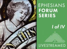 Ephesians Forum Series 1 of 4, livestreamed, with a stained glass angel detail
