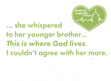 Avocado green text on white reads: … she whispered to her younger brother 'This is where God live.' I couldn't agree with her more..