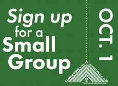 sign up for a small group Oct 1 in white sans-serif text over a green background