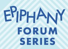 Epiphany Forum Series in royal blue sans-serif type over a powder blue and white background